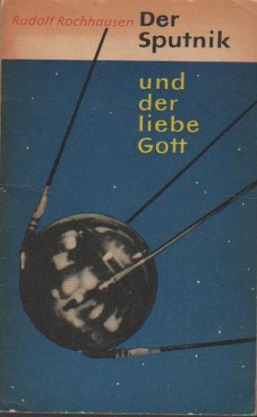 Der Sputnik und der liebe Gott