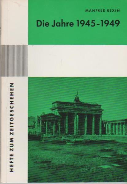 Die Jahre 1945 - 1949