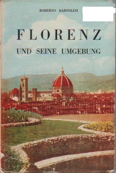 Florenz und seine Umgebung.