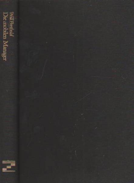 Die mobilen Manager : Glanz u. Grösse d. dt. Autoindustrie