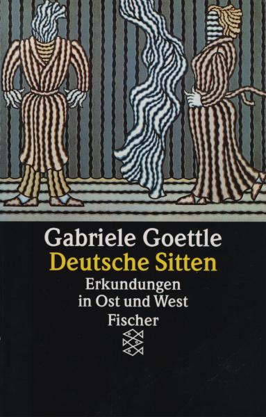 Deutsche Sitten : Erkundungen in Ost und West