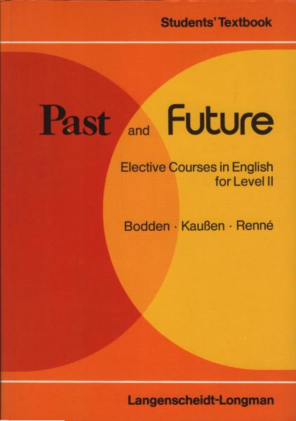 Past and future, Teil: Student's textbook.
