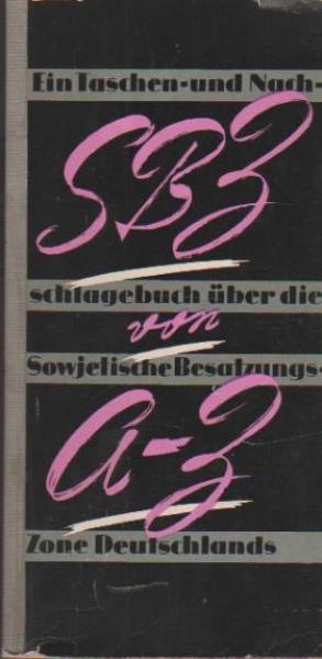 SBZ von A bis Z