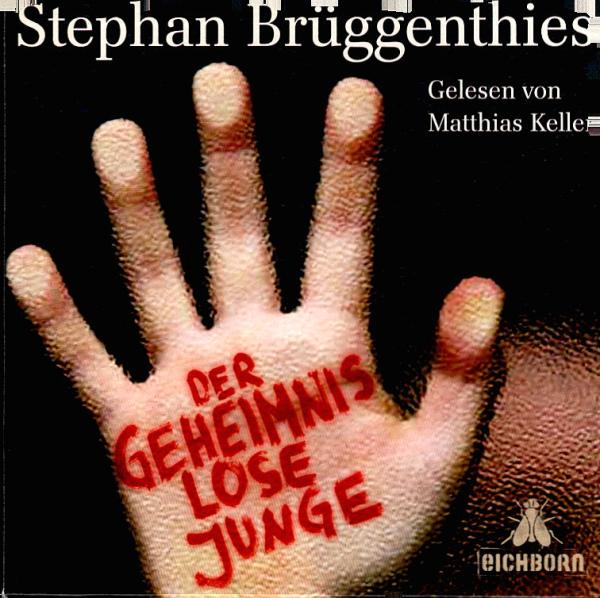Der geheimnislose Junge. Gelesen von Matthias Keller. 7 CDs