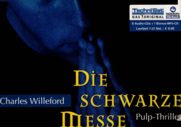 Die schwarze Messe : pulp-thriller ; 6 Audio-CDs + 1 Bonus-MP3-CD