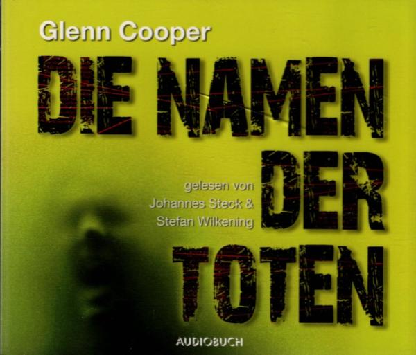 Die Namen der Toten. Gelesen von Johannes Steck und Stefan Wilkening,  6 CDs