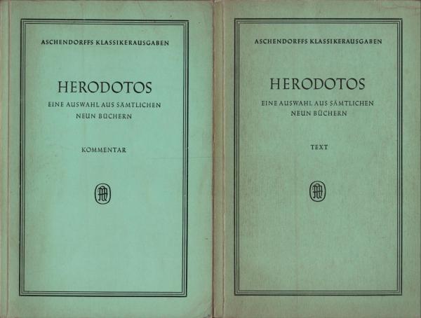 Herodotos : Eine Auswahl aus sämtlichen neun Büchern; Text + Kommentar