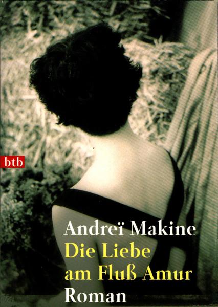 Die Liebe am Fluß Amur : Roman