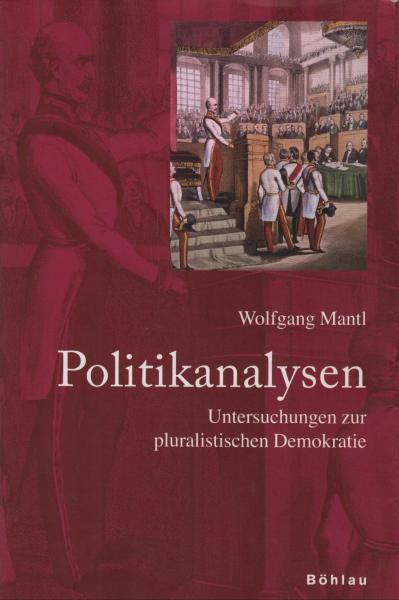 Politikanalysen : Untersuchungen zur pluralistischen Demokratie