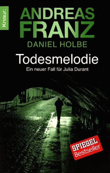 Todesmelodie : ein neuer Fall für Julia Durant ; Roman