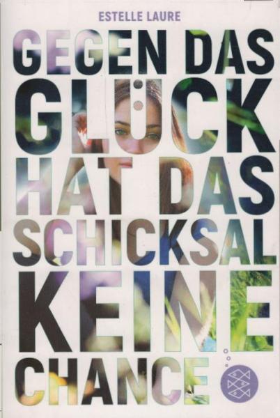 Gegen das Glück hat das Schicksal keine Chance