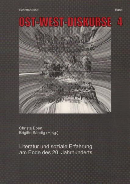 Literatur und soziale Erfahrung am Ausgang des 20. Jahrhunderts