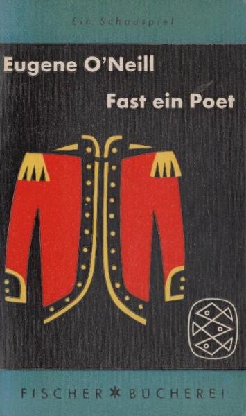 Fast ein Poet : Ein Schauspiel