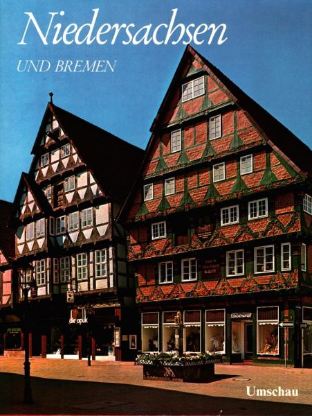 Niedersachsen und Bremen = La Basse-Saxe et Brême = Lower Saxony and Bremen / Einl.: Hans Freter. [Bilderl.: Gerhard Roth. Übers.: Engl. Stephan Dornberg. Franz. Gerhard Steinborn]