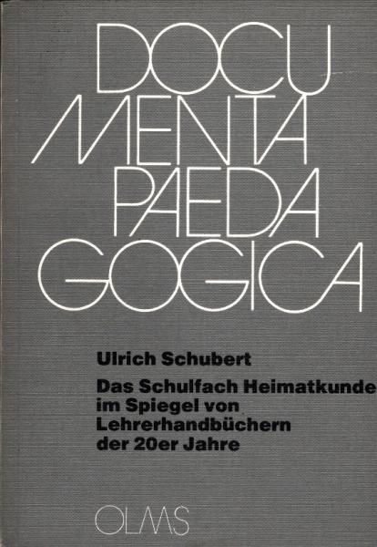 Das Schulfach Heimatkunde im Spiegel von Lehrerhandbüchern der 20er Jahre