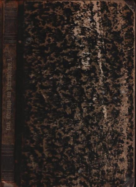Lehrbuch der Erziehung und des Unterrichts mit besonderer Berücksichtigung der psychologischen Grundlagen : Für Lehrer und Lehrerinnen; 1. Teil: Die Erziehungslehre