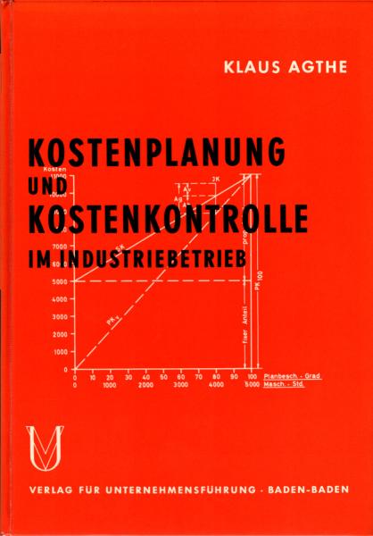 Kostenplanung und Kostenkontrolle im Industriebetrieb