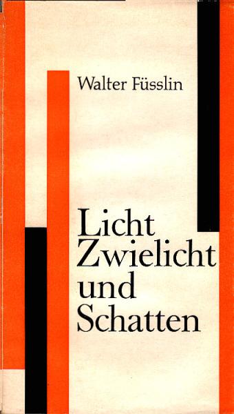 Licht, Zwielicht und Schatten