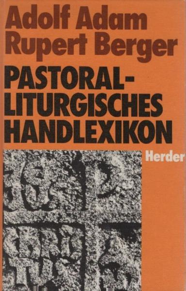Pastoralliturgisches Handlexikon