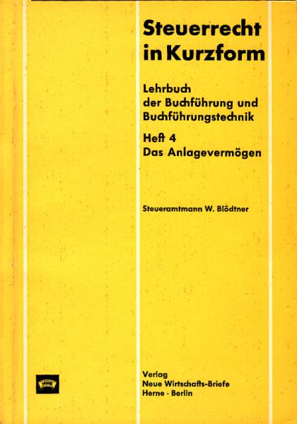 Das Anlagevermögen : Lehrbuch der Buchführung und Buchführungstechnik