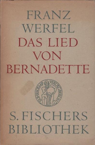 Das Lied von Bernadette : Roman