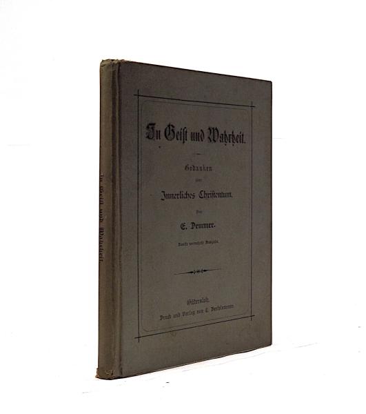 In Geist und Wahrheit : Gedanken über Innerliches Christentum