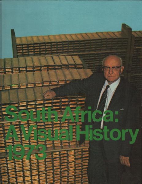 South Africa : a visual History : 1973.