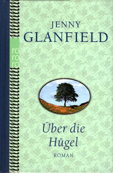 Über die Hügel : Roman