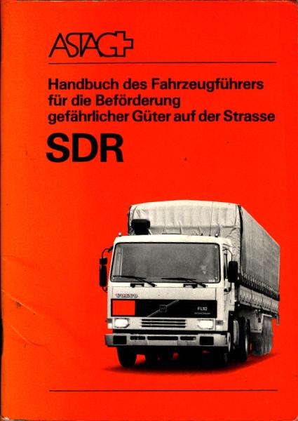 Handbuch des Fahrzeugführers für die Beförderung gefährlicher Güter auf der Strasse SDR