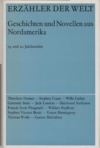 Erzähler der Welt, Teil: 15., Geschichten und Novellen aus Nordamerika : [2], 19. u. 20. Jahrhundert.