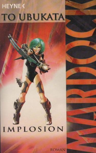 Mardock, Teil: Bd. 3., Implosion