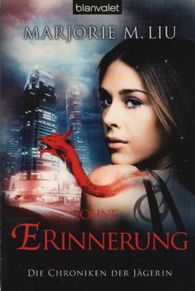 Die Chroniken der Jägerin, Teil: Bd. 3., Ohne Erinnerung