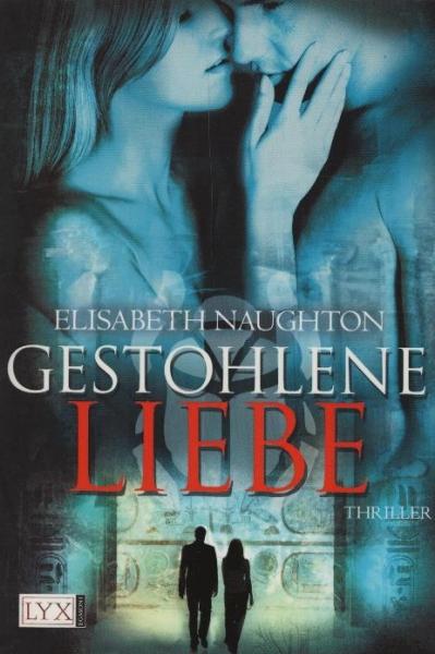 Gestohlene Liebe : Roman