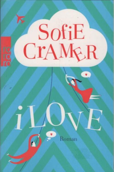 iLove : Roman / Sofie Cramer