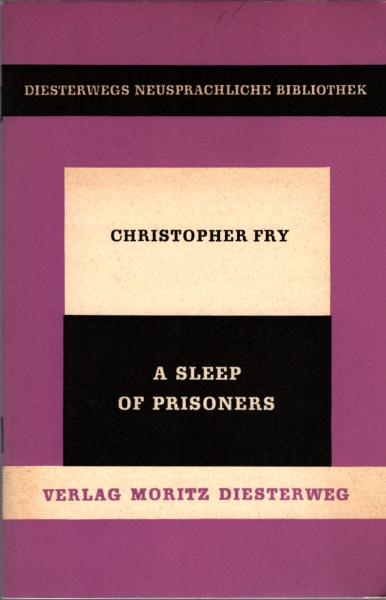A Sleep of prisoners : A play