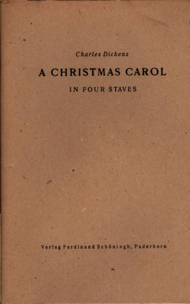 A Christmas Carol in four staves (as condensed by himself for his readings)