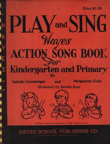 Play and sing : Hayes action song book for kindergarten and primary