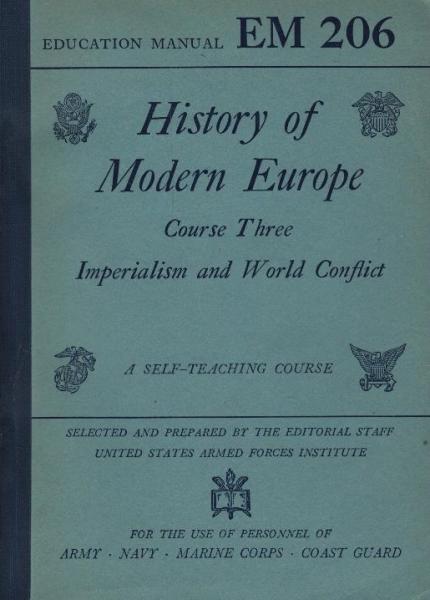 History of modern Europe : a self-teaching course, based on modern history ; [published for the United States Armed Forces Institute]. 3, Imperialism and world conflict
