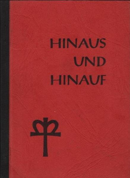 Hinaus und hinauf : Begleiter in die Erholungsfreizeiten derr Inneren Mission und des Hilfswerks der Evangelischen Kirche in Baden