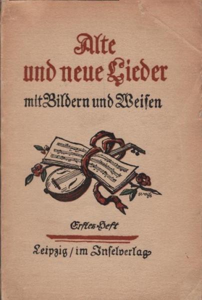 Alte und neue Lieder : mit Bildern und Weisen. 1 Alte und neue Lieder