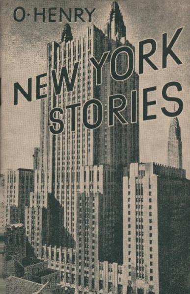 New York Stories : (Selected from his complete works)