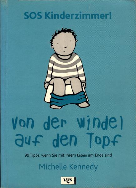 SOS Kinderzimmer!, Teil: Von der Windel auf den Topf