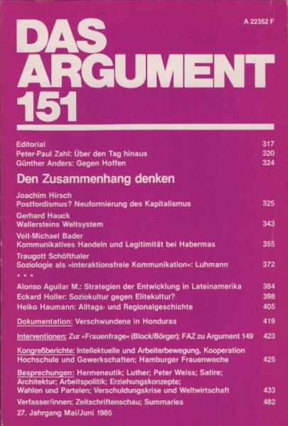 Das Argument 151/ 1985 : Den Zusammenhang denken