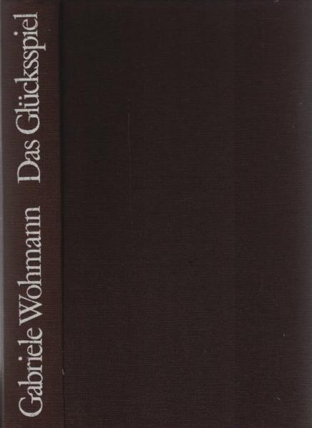 Das Glücksspiel : Roman