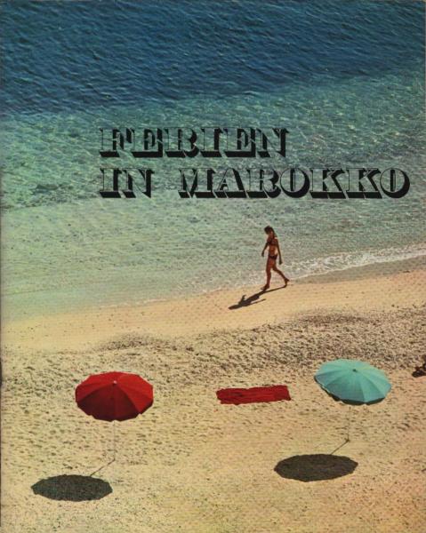 Ferien in Marokko (Reisebroschüre)