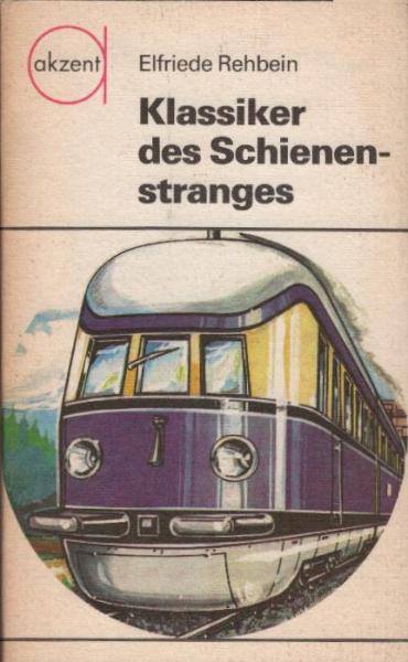 Klassiker des Schienenstranges