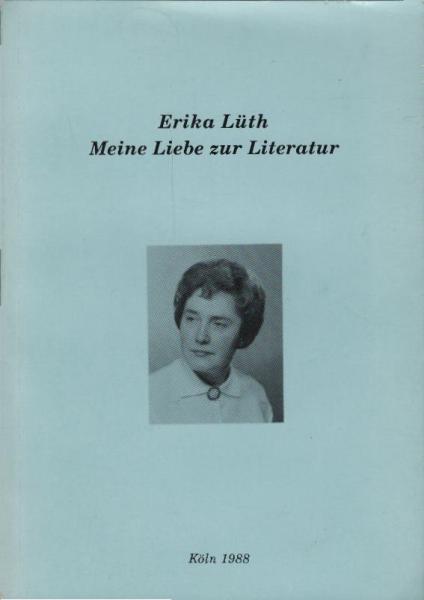 Meine Liebe zur Literatur : Reminiszenzen an Schuster Wilhelm Voigt, Albatros, Ingwertopf, Poenicher Quintessenzen und an vieles andere mehr