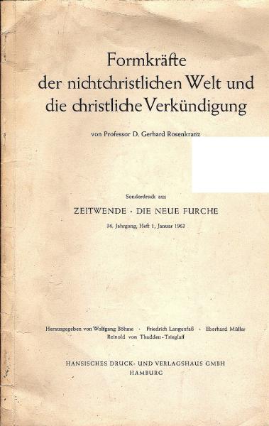 Formkräfte der nichtchristlichen Welt und die christlichen Verkündigung ( Sonderdruck)