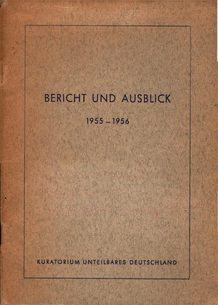Bericht und Ausblick 1955 - 1956