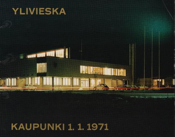 Ylivieska : Kaupunki 1.1.1971